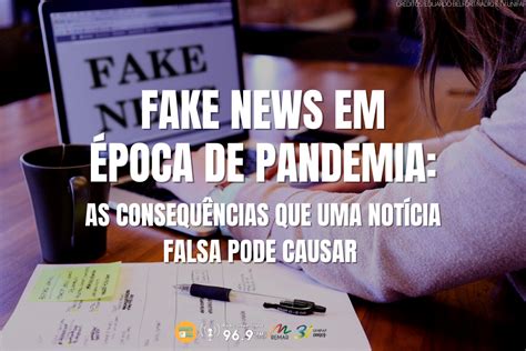 Fake News em época de pandemia as consequências que uma falsa notícia