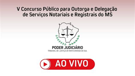 V Concurso P Blico Para Outorga E Delega O De Servi Os Notariais E