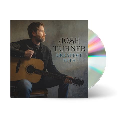 Greatest Hits (CD) - Josh Turner Official Store