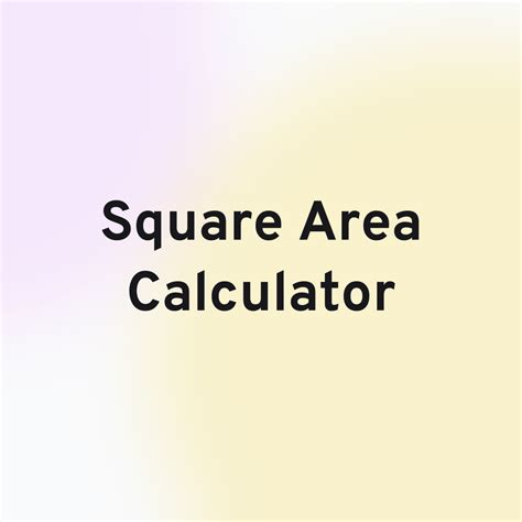 Square Area Calculator | hexacalculator