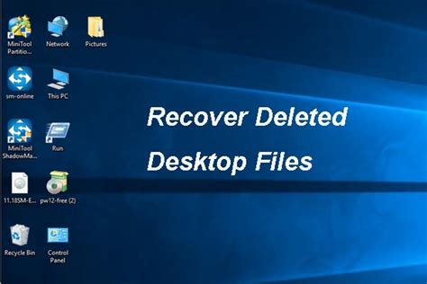 Lost Desktop File Recovery You Can Recover Desktop Files Easily Minitool