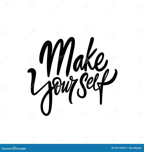 Make Yourself Hand Drawn Black Color Lettering Phrase Stock Vector