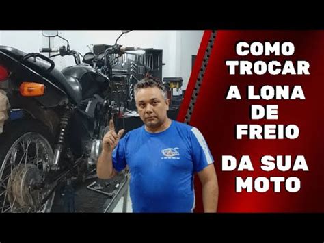 Como Trocar A Lona De Freio Da Sua Moto Passo A Passo YouTube