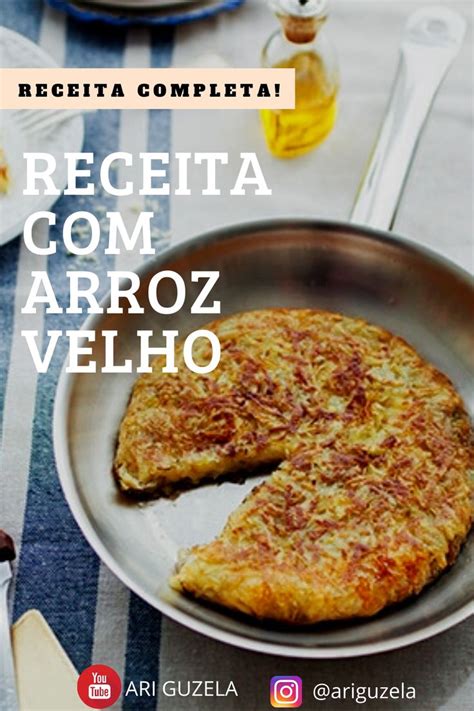 Transforme Seu Arroz Velho Em Uma Explos O De Sabor O Que Fazer