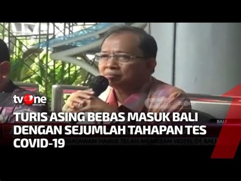 Mulai 7 Maret 2022 Turis Asing Bebas Karantina Masuk Bali TvOne