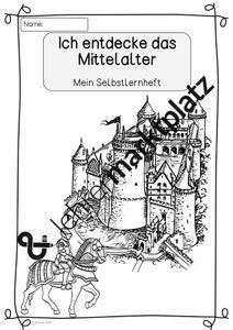 Selbstlernheft Ich Entdecke Das Mittelalter Ritter Burgen