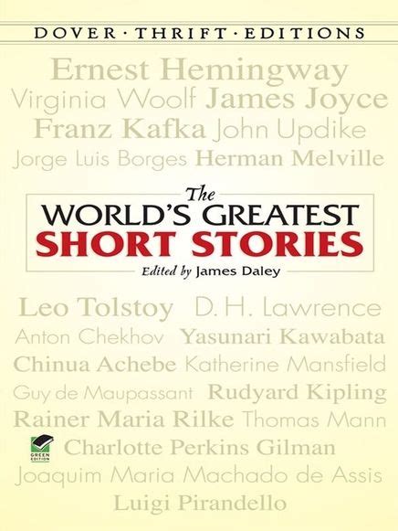 The World S Greatest Short Stories Selections From Hemingway Tolstoy