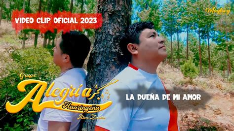 DUEÑA DE MI AMOR ALEGRIA HUARINGEÑA VIDEO CLIP 2023 DESDE SALALA