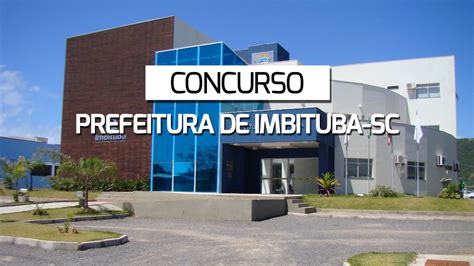 Concurso Prefeitura De Imbituba Sc Edital E Inscri O