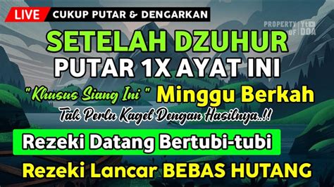 Dzikir Siang Hari Minggu Berkah Pembuka Pintu Rezeki Dari Segala