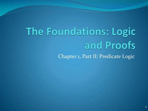 Ppt The Foundations Logic And Proofs Powerpoint Presentation Free Download Id 8886000