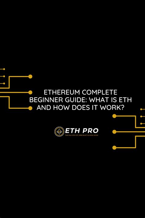 Ethereum Complete Beginner Guide What Is Eth And How Does It Work