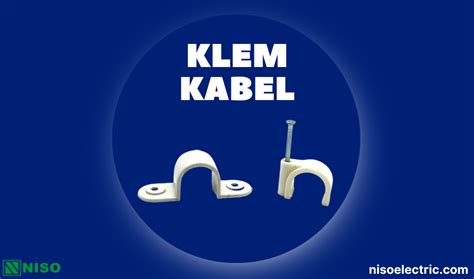 Pahami 3 Perbedaan Antara Cable Duct Kabel Tray Dan Klem Kabel