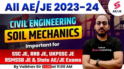 All AE JE Exams 2024 Soil Mechanics In Civil Engineering SSC JE 2024