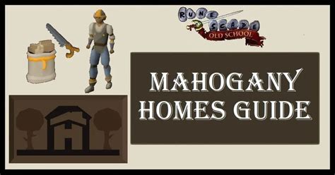 Osrs Mahogany Homes Guide Construction Method
