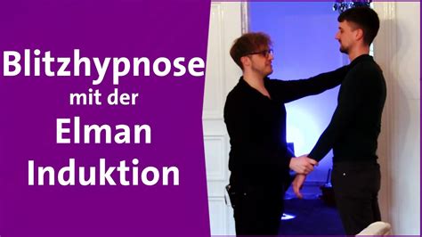 Hypnose Ausbildung Elman Induktion Als Blitzhypnose Hypnose Lernen