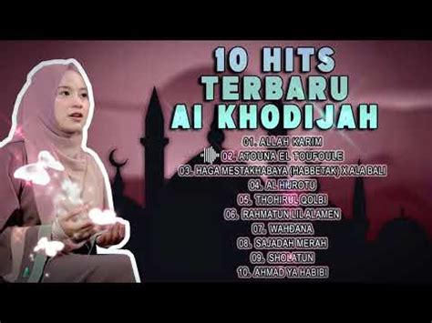 Full Album Sholawat Ai Khodijah Allah Karim Sholawat Terbaru Youtube