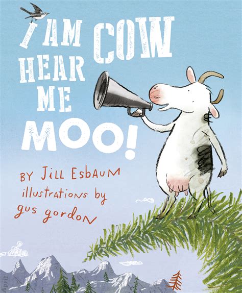 I Am Cow Hear Me Moo