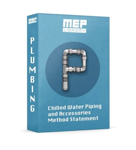 Chilled Water Piping And Accessories Method Statement Mep Library