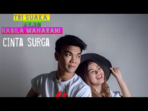 Tri Suaka Feat Nabila Maharani Lirik Youtube