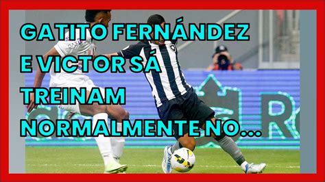 Gatito Fern Ndez E Victor S Treinam Normalmente No Botafogo Youtube