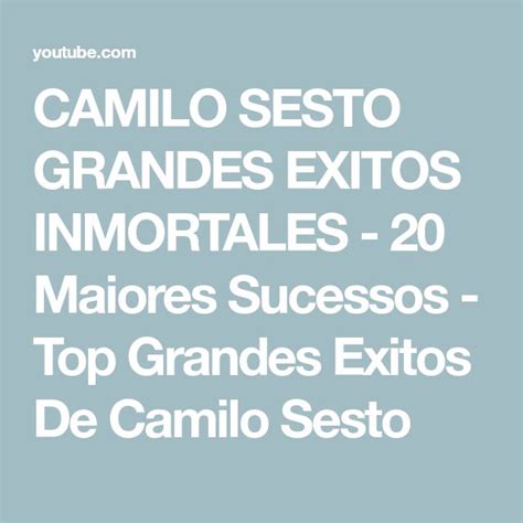 Camilo Sesto Grandes Exitos Inmortales Maiores Sucessos Top