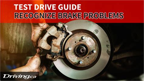 Driving Are The Brakes In That Used Car Trying To Tell You Something Test Drive Guide