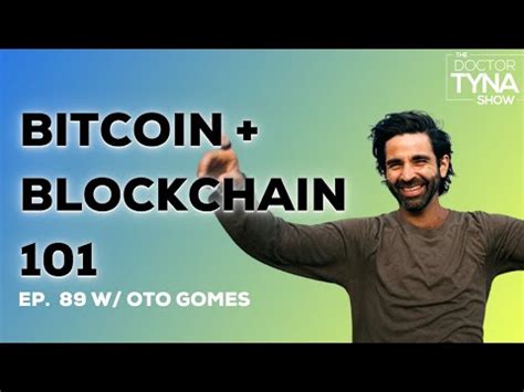 Ep Bitcoin Blockchain Oto Gomes Youtube