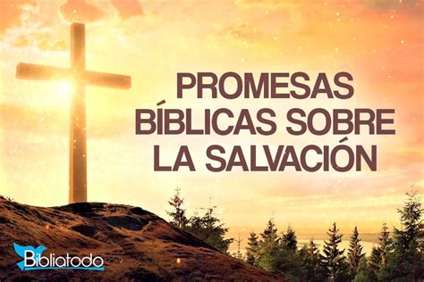 41 Promesas de Salvación de Dios para Ti