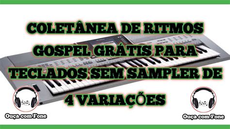 Colet Nea De Ritmos Gospel Gr Tis Para Teclados Sem Sampler De