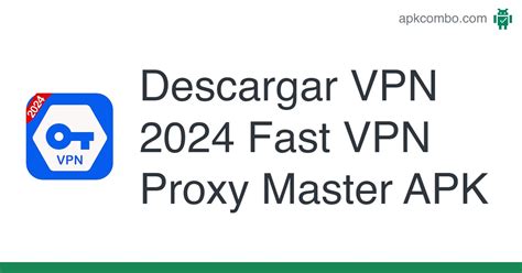 Vpn Fast Vpn Proxy Master Apk Android App Descarga Gratis