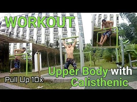 Workout Gerakan Untuk Upper Body With Calisthenic Sambil Liburan Di