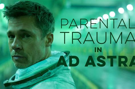 Ad Astra And Parental Trauma Gearingup