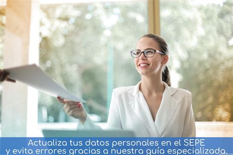 Actualiza Tus Datos Personales En El Sepe Y Evita Errores Gracias A