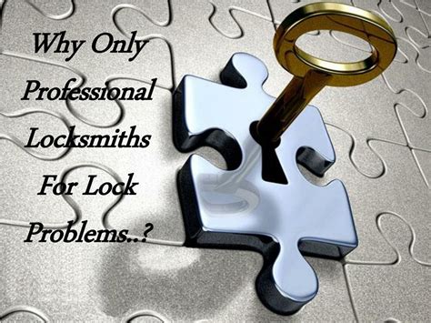 PPT - Why Only Professional Locksmiths For Lock Problems..? PowerPoint