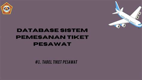 21tabel Tiket Pesawat Database Sistem Pemesanan Tiket Pesawat Youtube