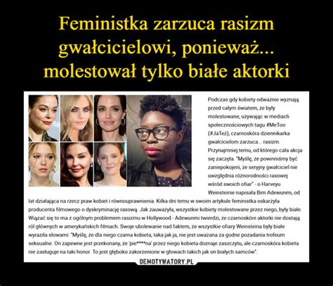 Feministka Zarzuca Rasizm Gwa Cicielowi Poniewa Molestowa Tylko