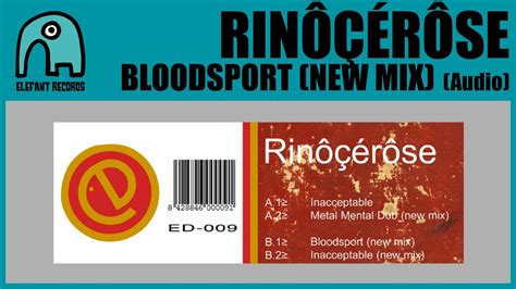 RINÔÇÉRÔSE Bloodsport New Mix Audio YouTube