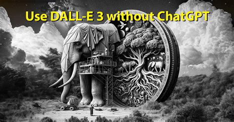 Use Dalle 3 Without Chatgpt Try It For Free Neurallove Blog About