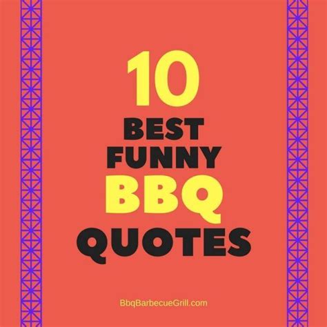 Best Funny Bbq Quotes Bbq Quotes Barbecue Quote Bbq Grilling Quotes