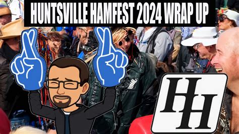 Huntsville Hamfest Wrap Up Youtube