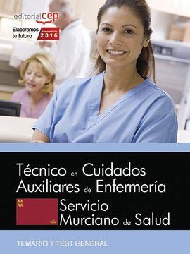 Libro T Cnico A En Cuidados Auxiliares De Enfermer A Servicio Murciano