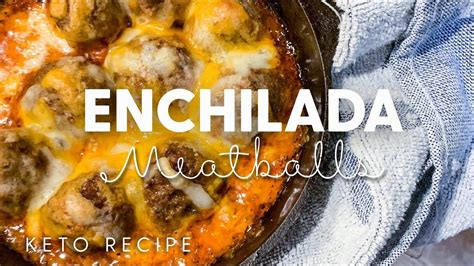 Fat Burning Keto Recipe With Macros Low Carb Enchilada Meatballs