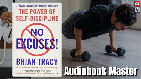 No Excuses Best Audiobook Summary By Brian Tracey Youtube