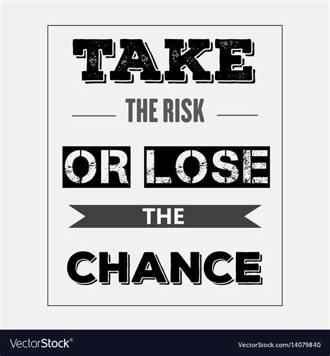 Quotes About Taking Chances