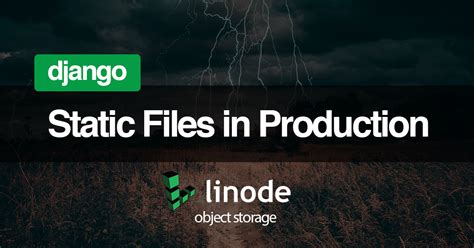 Linode Object Storage For Django Static Files Coding For Entrepreneurs