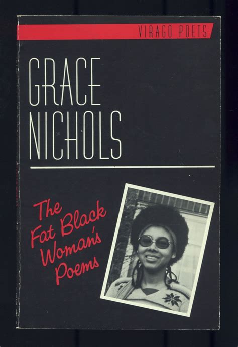 The Fat Black Women's Poems by NICHOLS, Grace: Near Fine Softcover ...