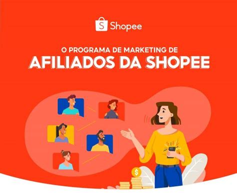 Shopee lança programa de afiliados no Brasil comissões que podem