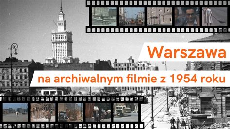 Warszawa W Roku Na Archiwalnym Filmie Historia Polski Youtube