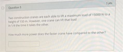 Solved Two Construction Cranes Are Each Able To Lift A